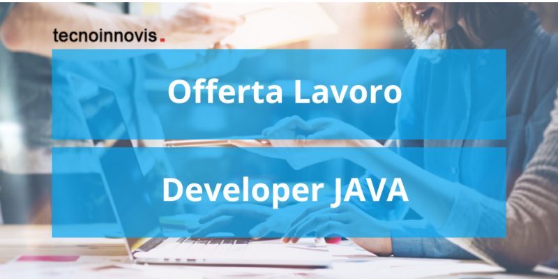Developer Senior Java - Tecno Innovis Srl